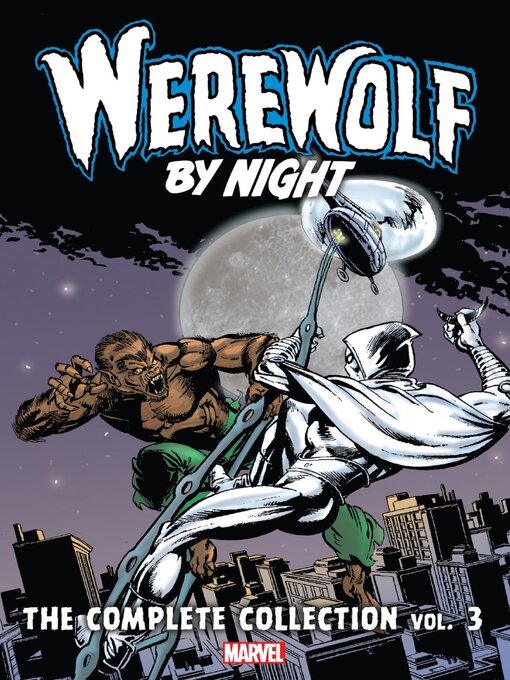 Title details for Werewolf By Night The Complete Collection Volume 3 by Doug Moench - Available